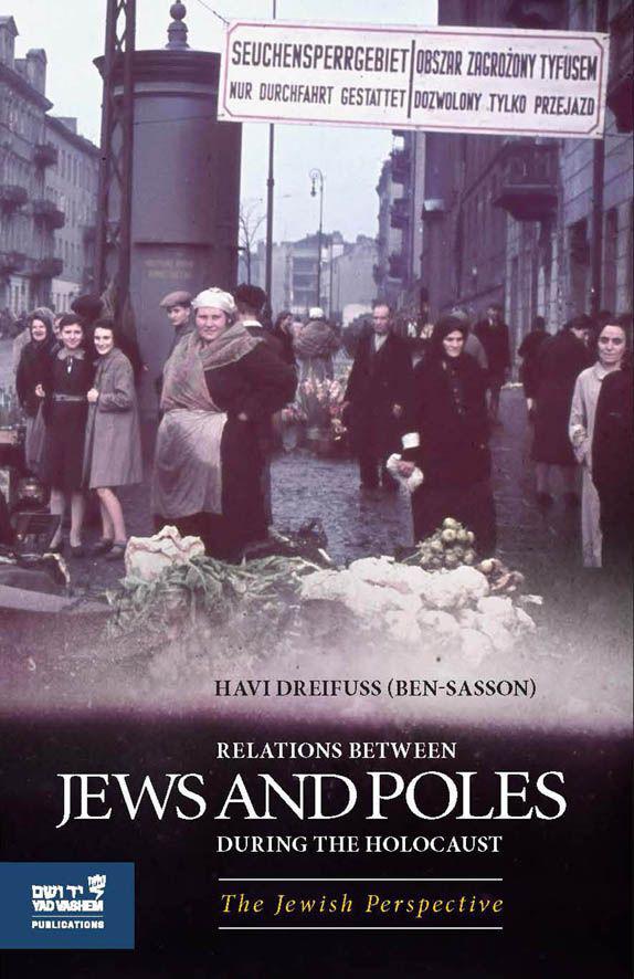 Relations Between Jews and Poles during the Holocaust